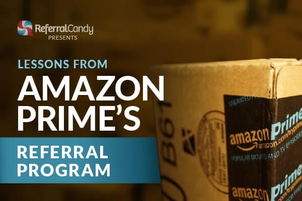 Amazon Prime's Referral Program – 8 Points To Take Note Of