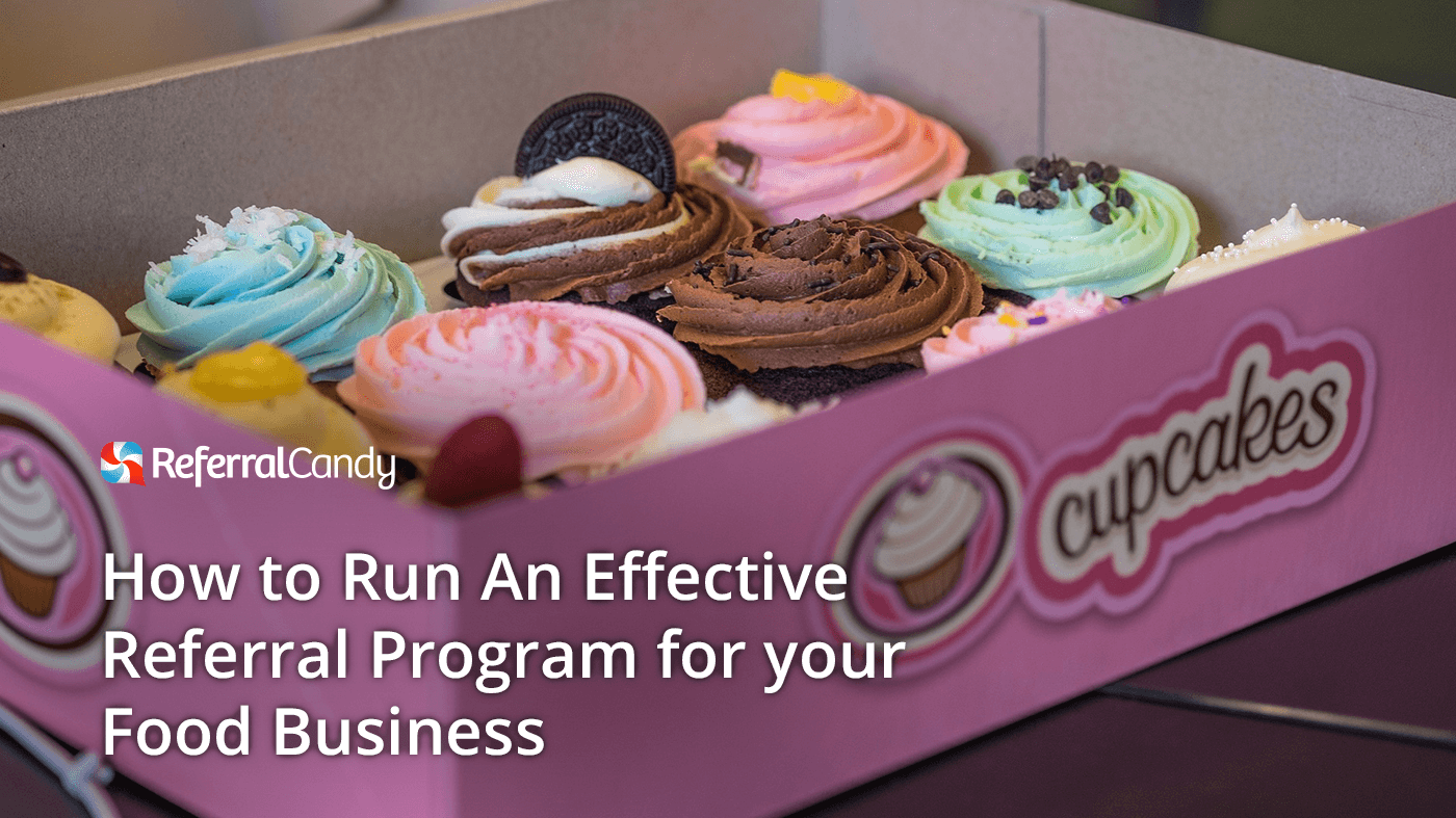 How to Run An Effective Referral Program for Food Businesses